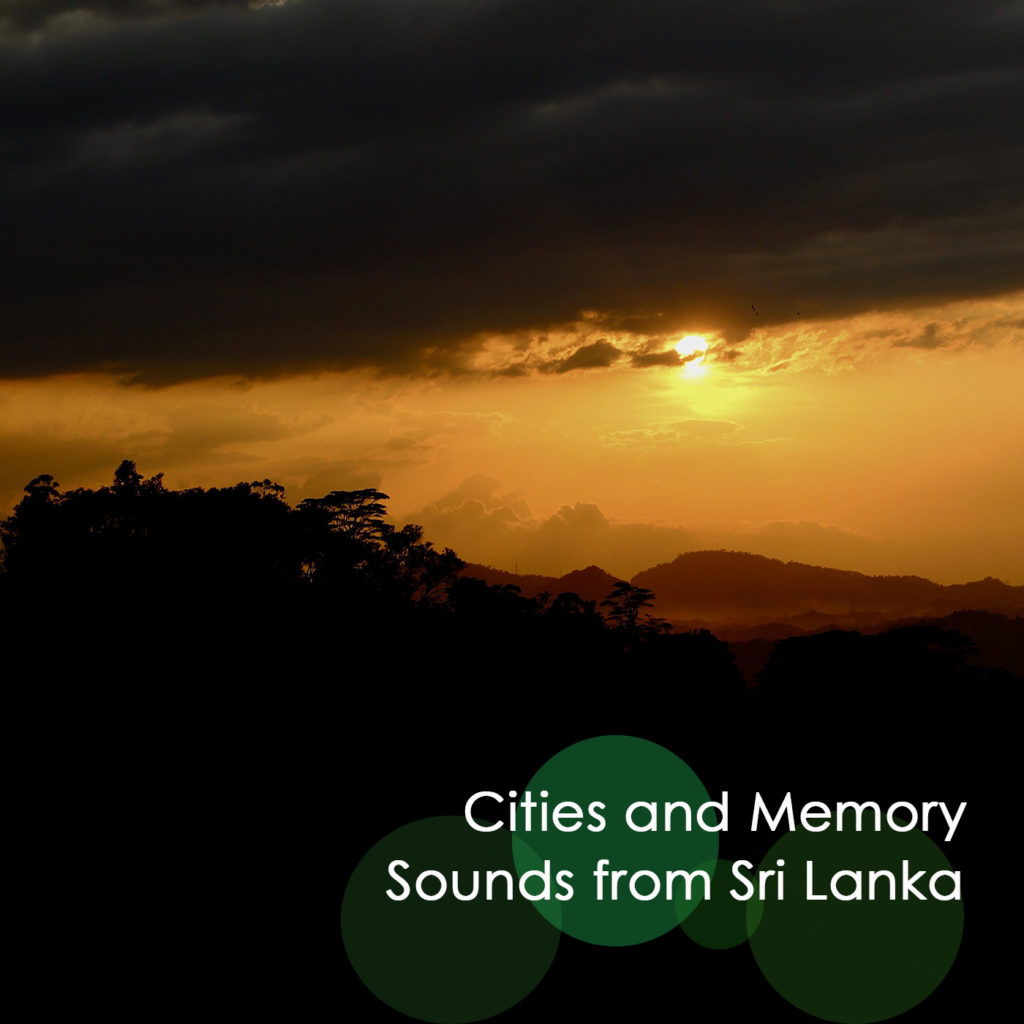 Sounds from Sri Lanka by Cities and Memory.